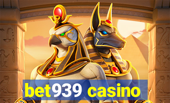 bet939 casino